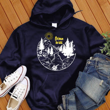 Load image into Gallery viewer, Be Brave Be Wild Hoodie