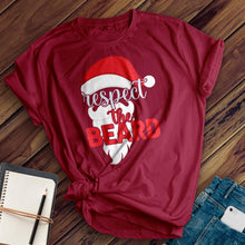 Load image into Gallery viewer, Respect The Beard Tee