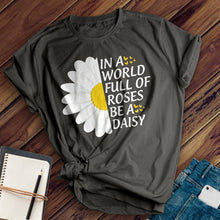 Load image into Gallery viewer, Be A Daisy Tee