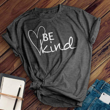 Load image into Gallery viewer, Be Kind Heart Tee