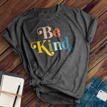 Load image into Gallery viewer, Rainbow Be Kind Tee