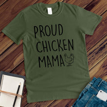 Load image into Gallery viewer, Proud Chicken Mama Tee