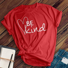 Load image into Gallery viewer, Be Kind Heart Tee