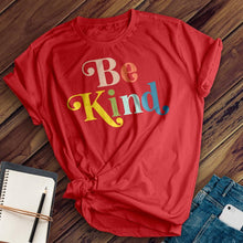 Load image into Gallery viewer, Rainbow Be Kind Tee