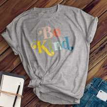 Load image into Gallery viewer, Rainbow Be Kind Tee