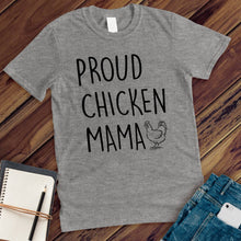 Load image into Gallery viewer, Proud Chicken Mama Tee