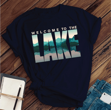 Load image into Gallery viewer, Welcome to the Lake Tee