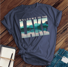 Load image into Gallery viewer, Welcome to the Lake Tee