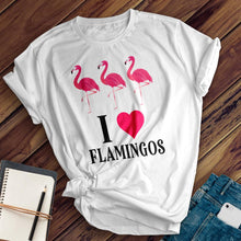 Load image into Gallery viewer, I Love Flamingos Tee