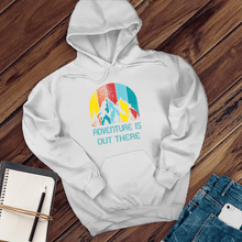 Load image into Gallery viewer, Adventure is Out There Hoodie