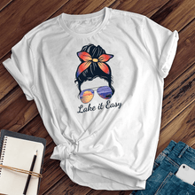 Load image into Gallery viewer, Lake it Easy Tee