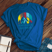 Load image into Gallery viewer, Adventure is Out There Tee

